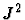 $J^2$