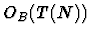 $O_B(T(N))$