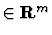 $\in {\bf R}^m$