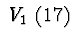 $\ V_{1}\ (17)\ $