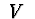 $\ V\ $