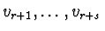 $v_{r+1},\ldots,v_{r+s}$