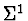 $\Sigma^1$
