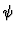 $\psi$