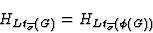 \begin{displaymath}H_{Lt_{\overline{\sigma}}(G)}=H_{Lt_{\overline{\sigma}}(\phi(G))}\end{displaymath}
