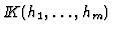 $I\!\!K(h_1,\dots,h_m)$