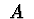 $\ A\ $