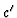 $c^{\prime}$