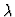 $\lambda$